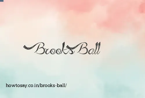 Brooks Ball