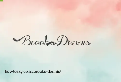 Brooks Dennis
