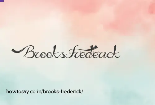 Brooks Frederick