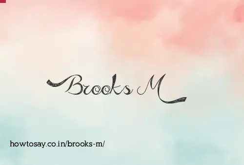Brooks M