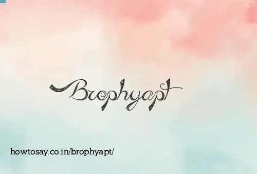 Brophyapt