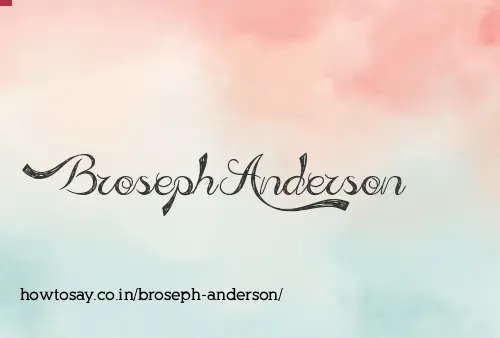 Broseph Anderson