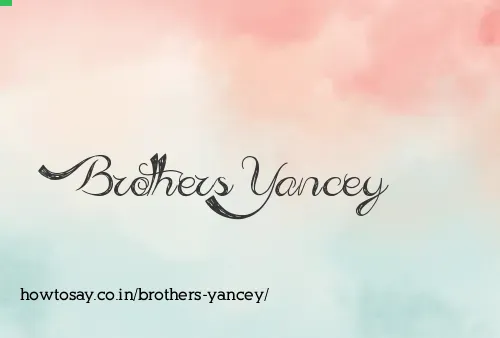 Brothers Yancey