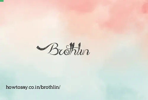 Brothlin