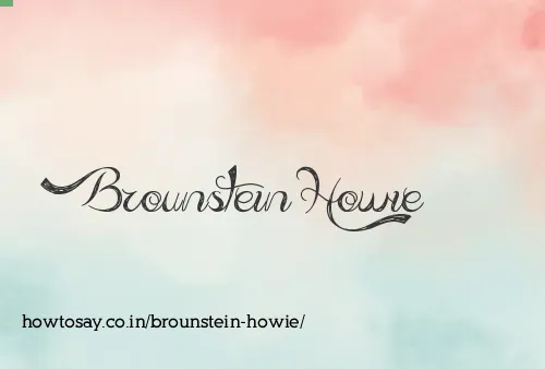 Brounstein Howie