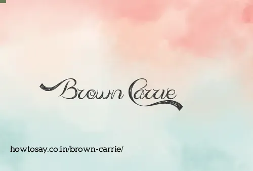 Brown Carrie