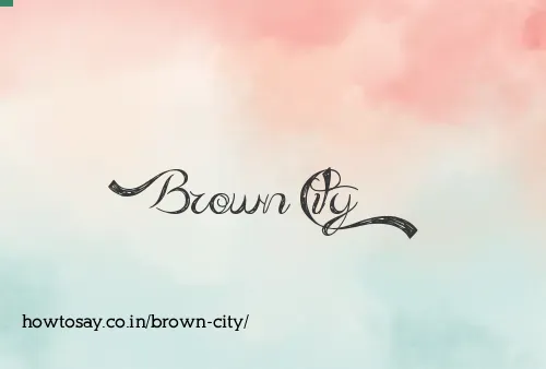Brown City