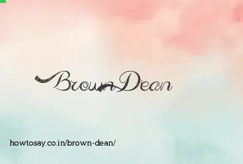 Brown Dean