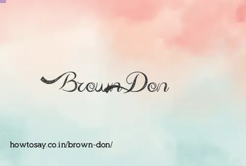 Brown Don