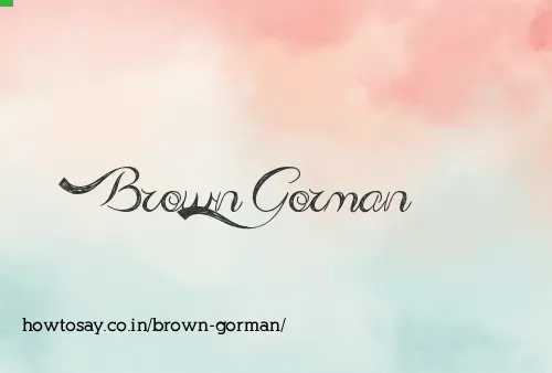 Brown Gorman