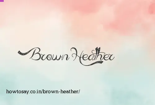 Brown Heather