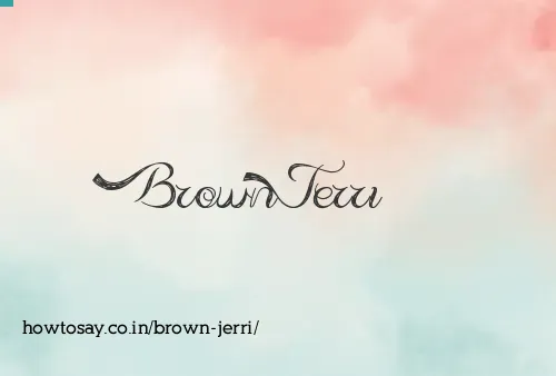 Brown Jerri