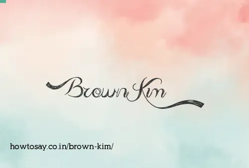 Brown Kim