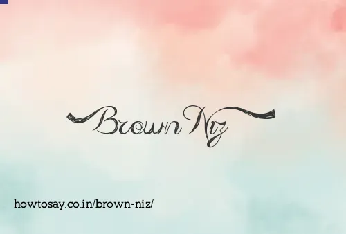 Brown Niz