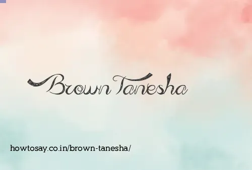 Brown Tanesha