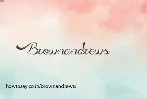 Brownandrews