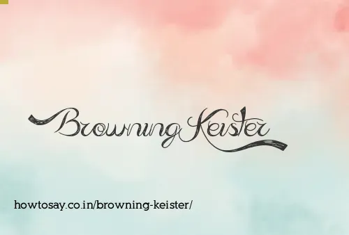 Browning Keister