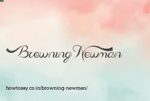 Browning Newman