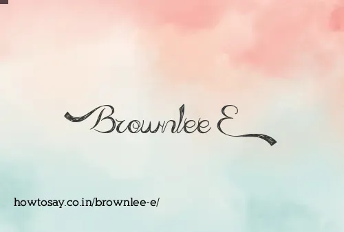 Brownlee E