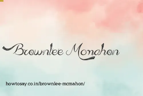 Brownlee Mcmahon