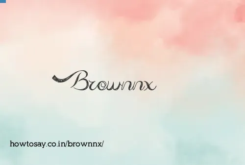Brownnx