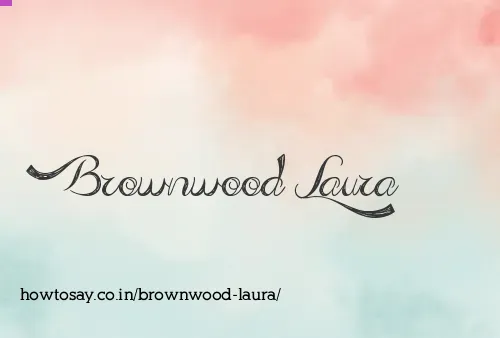 Brownwood Laura