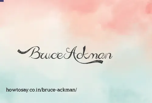 Bruce Ackman