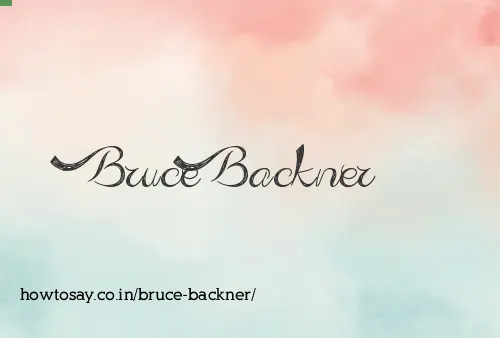 Bruce Backner