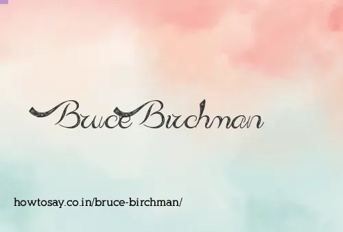Bruce Birchman