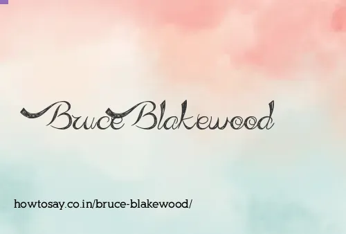 Bruce Blakewood