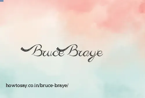 Bruce Braye