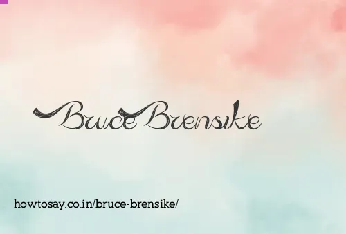 Bruce Brensike