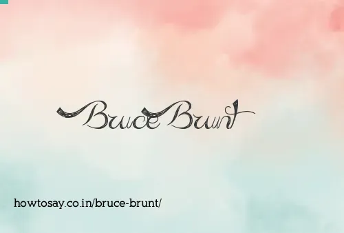 Bruce Brunt