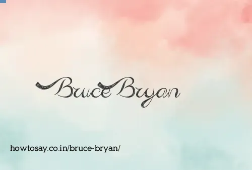 Bruce Bryan