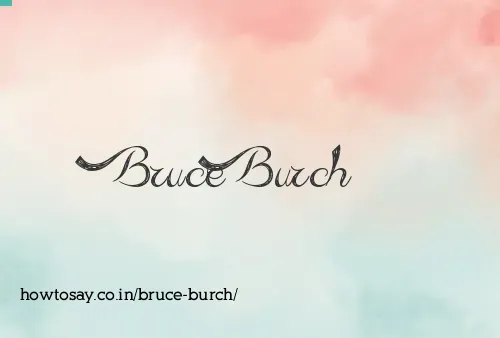 Bruce Burch