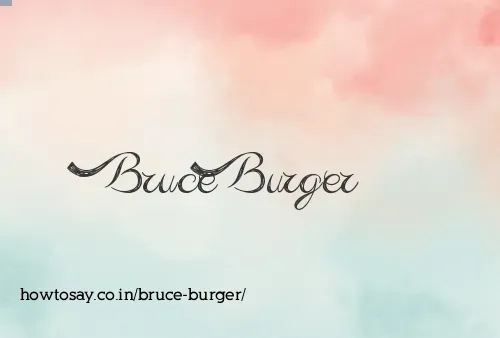 Bruce Burger