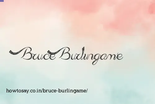 Bruce Burlingame