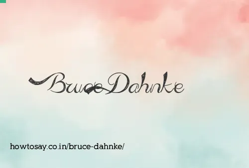 Bruce Dahnke