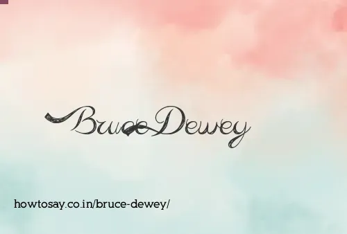 Bruce Dewey