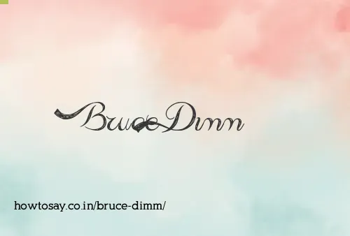 Bruce Dimm
