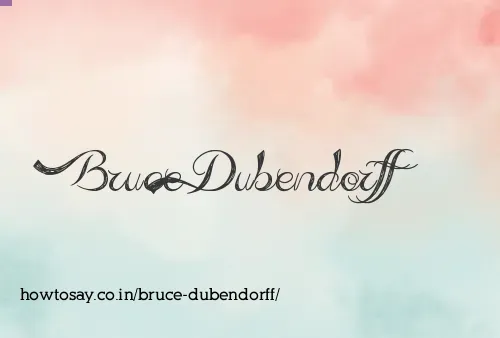 Bruce Dubendorff