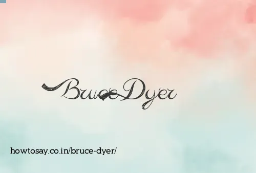 Bruce Dyer