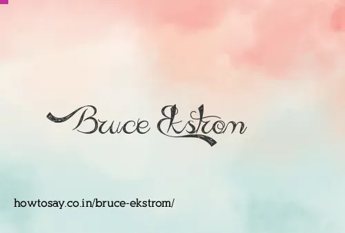 Bruce Ekstrom