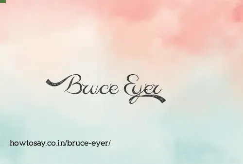 Bruce Eyer