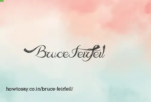 Bruce Feirfeil