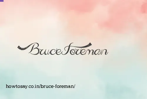 Bruce Foreman