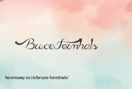 Bruce Formhals