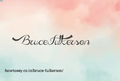 Bruce Fulkerson