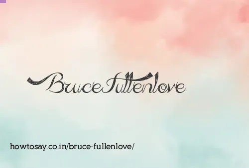 Bruce Fullenlove