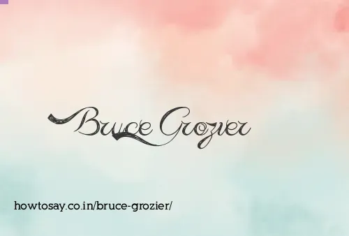 Bruce Grozier